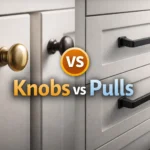 knobs or pulls